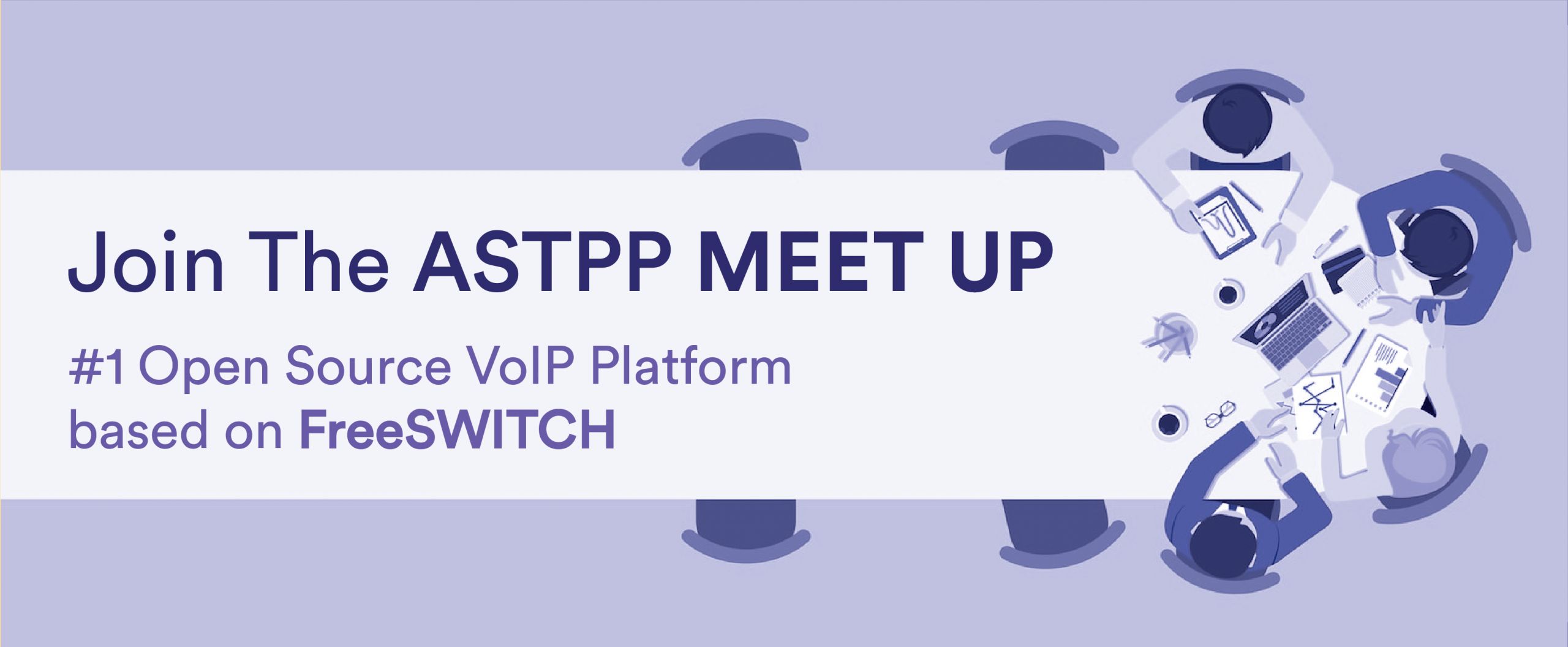 Join The ASTPP Meet UP – #1 Open Source VoIP Platform based on FreeSWITCH